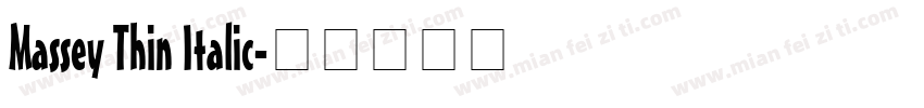 Massey Thin Italic字体转换